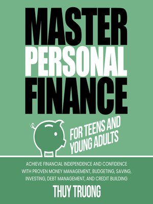 cover image of Master Personal Finance for Teens and Young Adults
